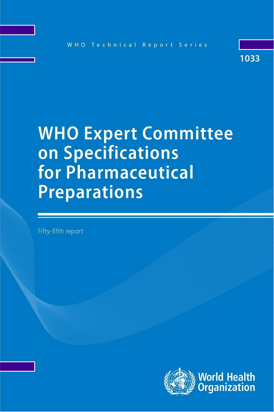 WHO TRS 1033 : Annex 3 Good Manufacturing Practices: Water for Pharmaceutical use