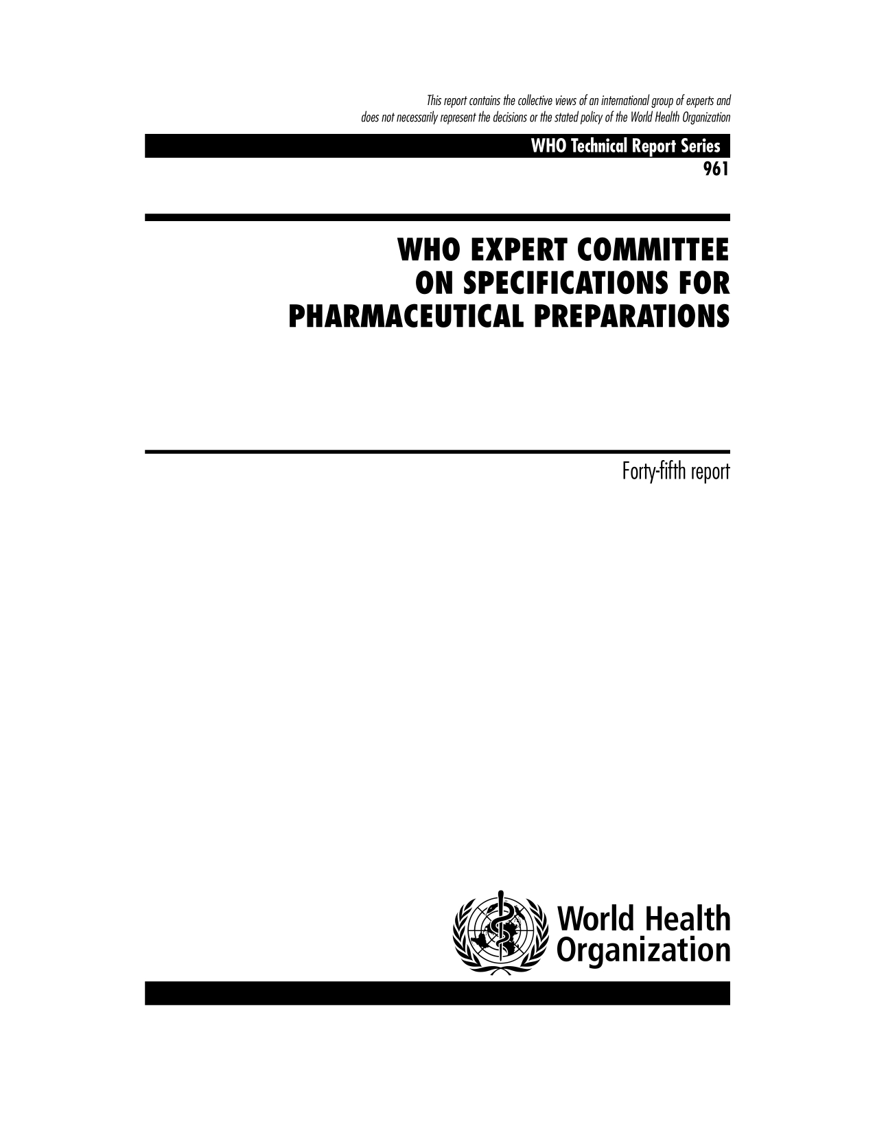 WHO TRS 961 : Annex 2 WHO Good Practices for Pharmaceutical Microbiology Laboratories